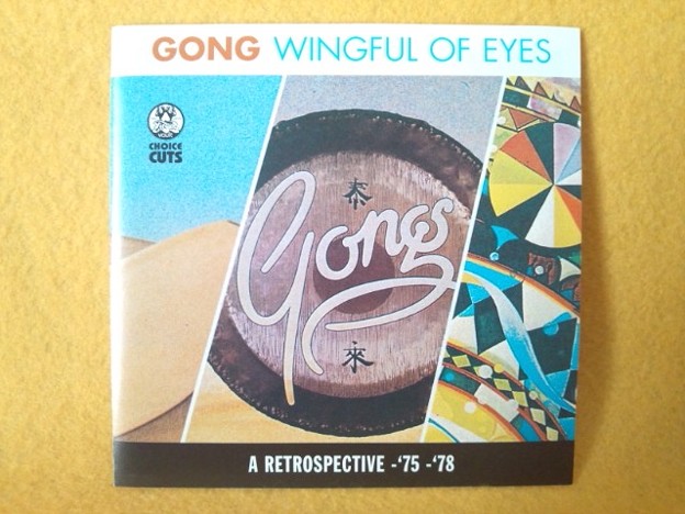 GONG Wingful of Eyes  A RETROSPECTIVE -&#039;75 -&#039;78
